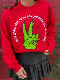 GRINCH PROBLEM SWEATSHIRT