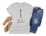 IT IS FINISHED TEE