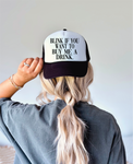 Blink If You Want To Buy Me A Drink DTF Printed Black and White Trucker Hat