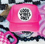 Good Vibes Only DTF Printed Neon Pink Trucker Hat