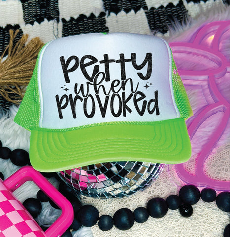Petty When Provoked DTF Printed Neon Green & White Trucker Hat (Copy)