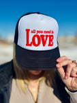 All You Need is Love Trucker Cap