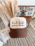 But Did You Die DTF Printed Brown and Tan Trucker Hat