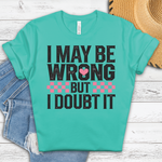 I May Be Wrong