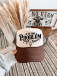 I'm The Problem DTF Printed Brown and Tan Trucker Hat