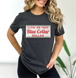 Livin on That Blue Collar Dollar