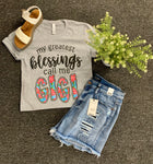 MY GREATEST BLESSINGS CALL ME TEE